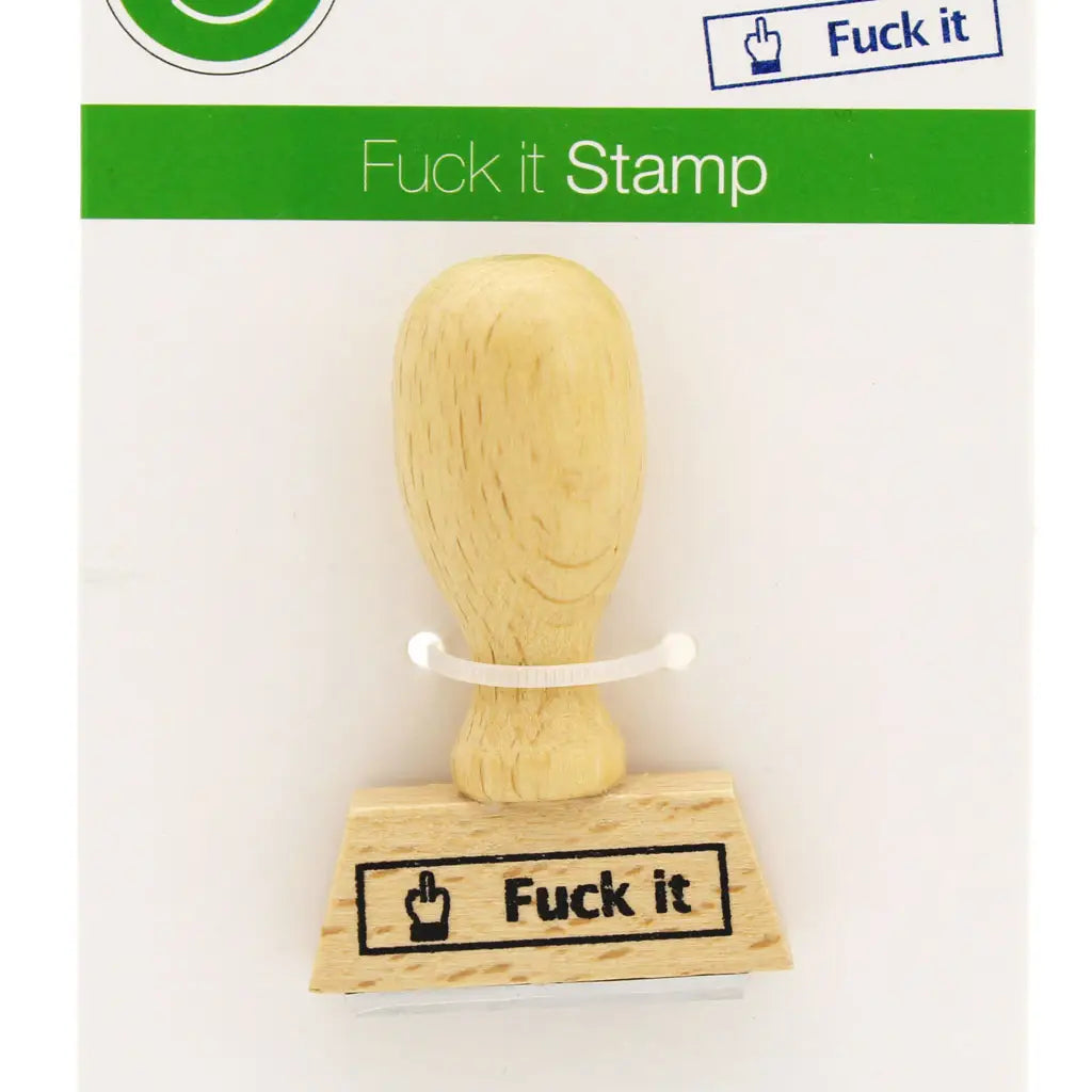 Fuck it stamp