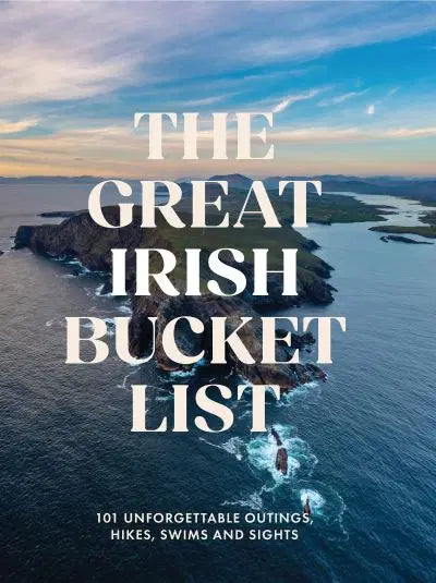 The great Irish bucket list