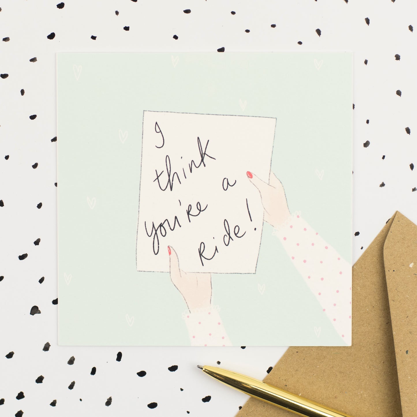 I Think You're A Ride Card