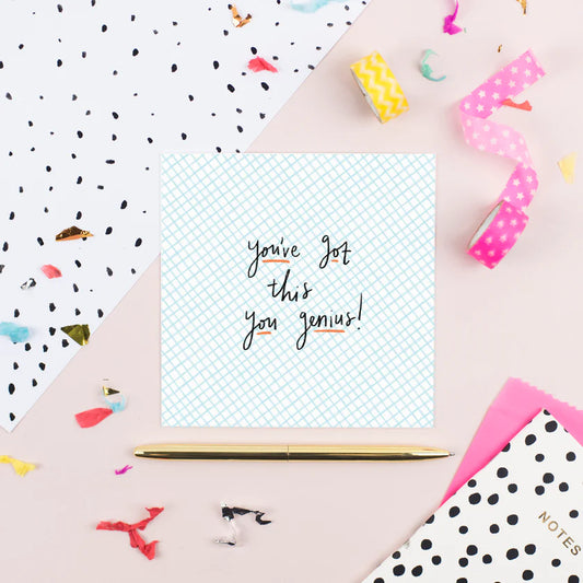 You’ve got this you genius Card