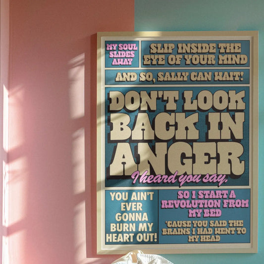 Don’t look back in anger A3 Print