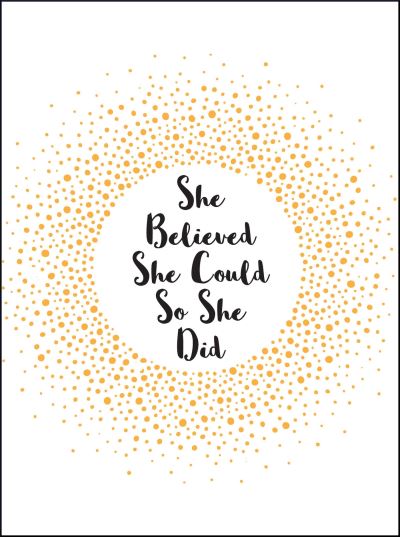 She believed she could