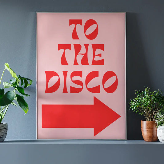To the Disco A4 Print