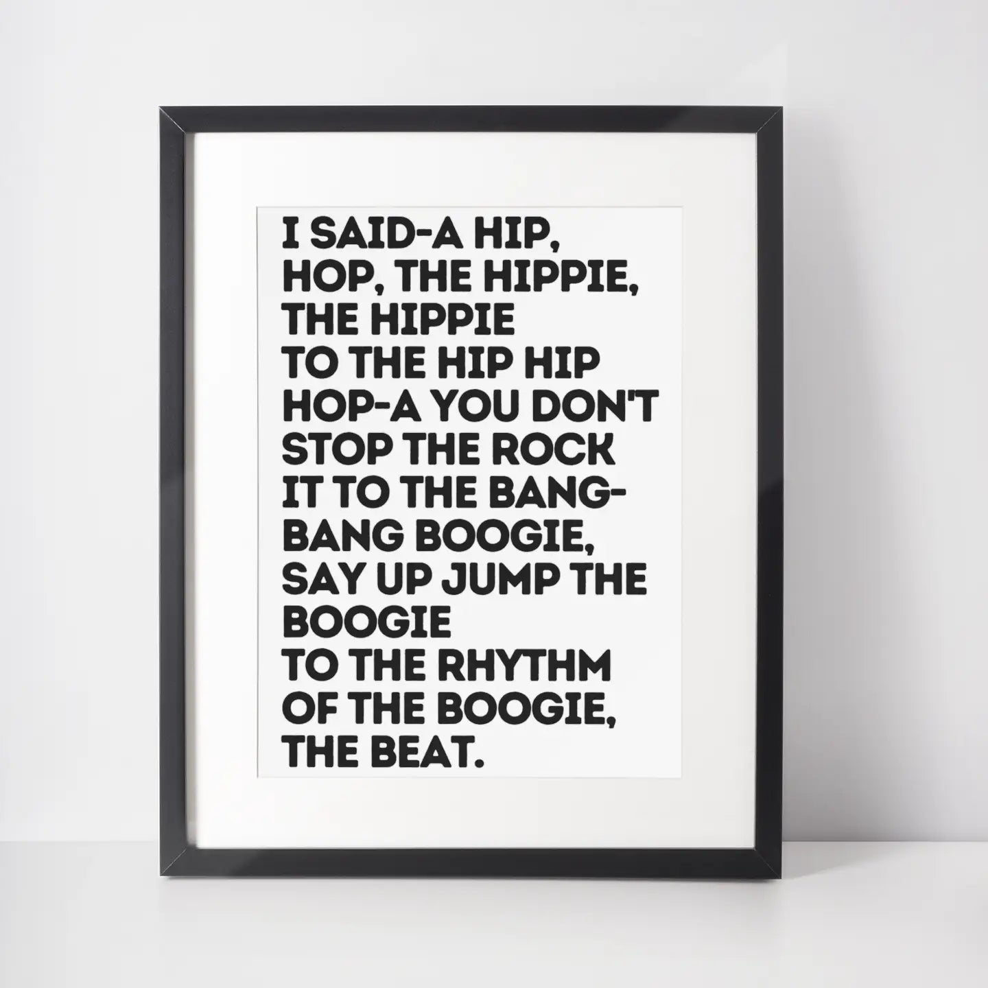 I said -a hip hop A4 Print