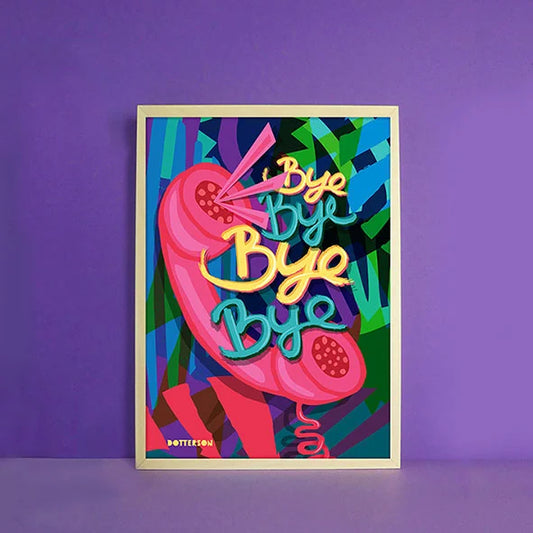 Bye Bye Bye A4 Print