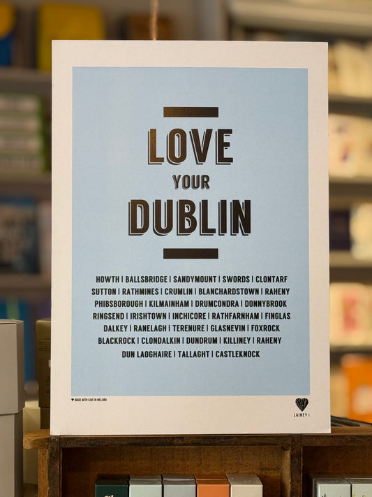 Love Your Dublin A3 Print