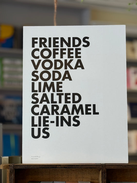 Friends Vodka Coffee A3 Print