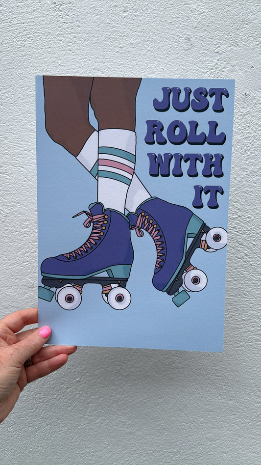 Just Roll With It A4 Print