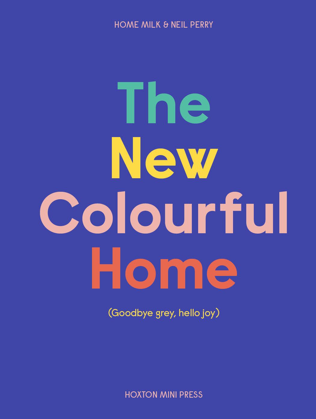 The new colourful home