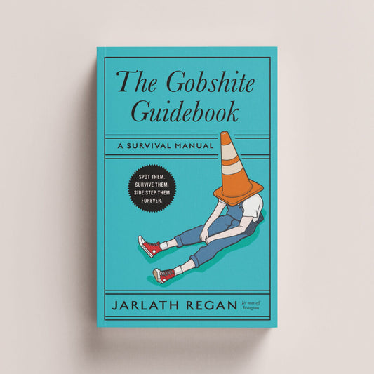 The Gobshite Guidebook