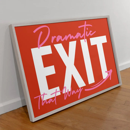 Dramatic Exit A4 Print