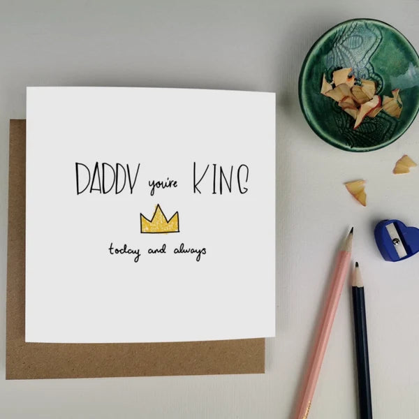 Daddy your King