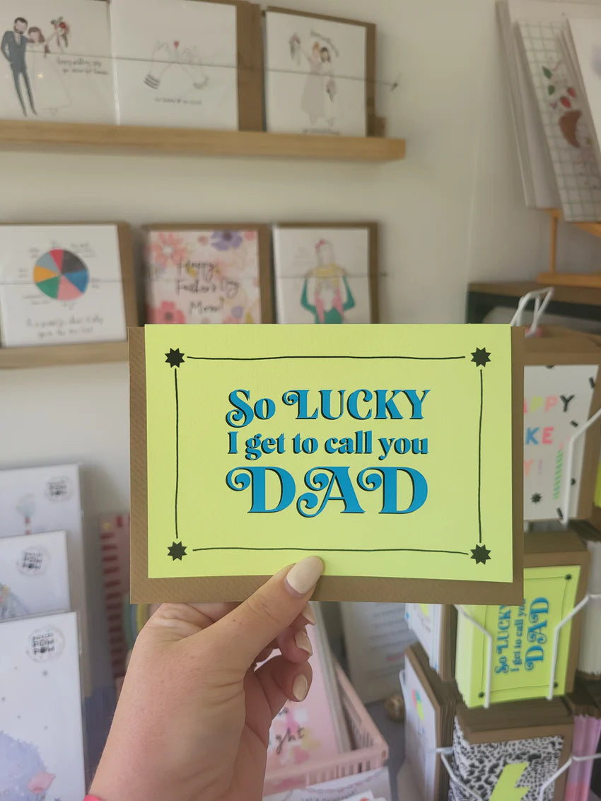 So Lucky to call you Dad Card
